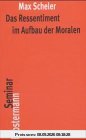 Das Ressentiment im Aufbau der Moralen