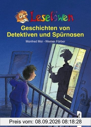 Leselöwen - Geschichten von Detektiven und Spürnasen. 10 Jahre Leseleiter-Aktion - Das Erfolgskonzept zum Lesenlernen