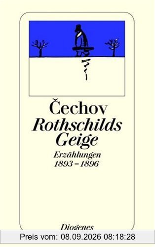 Rothschilds Geige. Erzählungen 1893 - 1896.