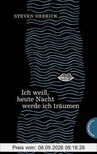 Ich weiß, heute Nacht werde ich träumen
