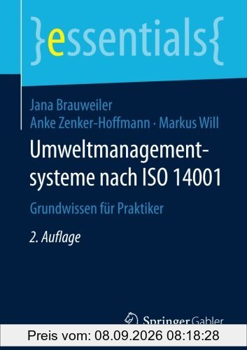 Umweltmanagementsysteme nach ISO 14001: Grundwissen für Praktiker (essentials)