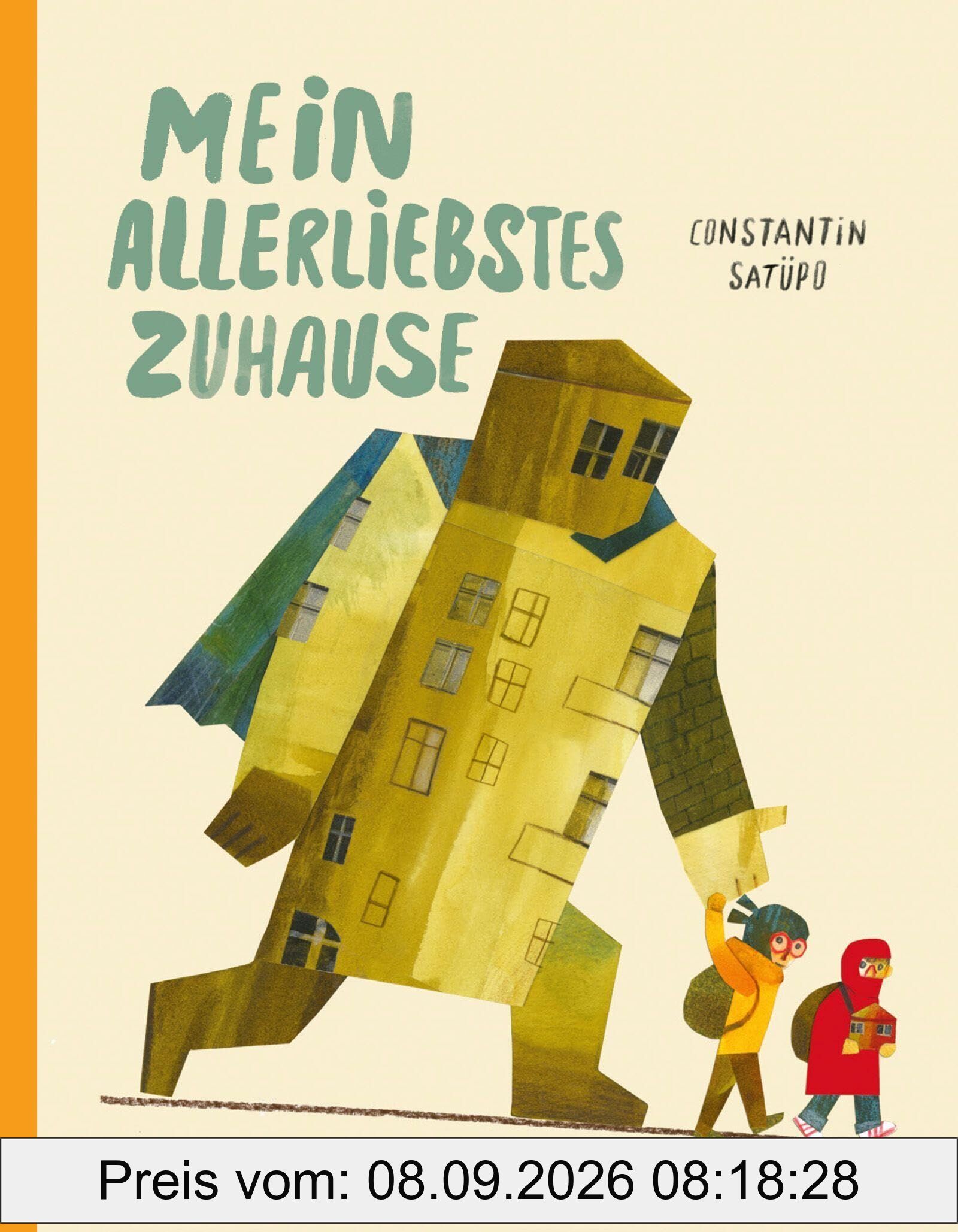 Mein allerliebstes Zuhause - Bilderbuch über Heimat, Flucht & Hoffnung | Kinderbuch ab 5 Jahren