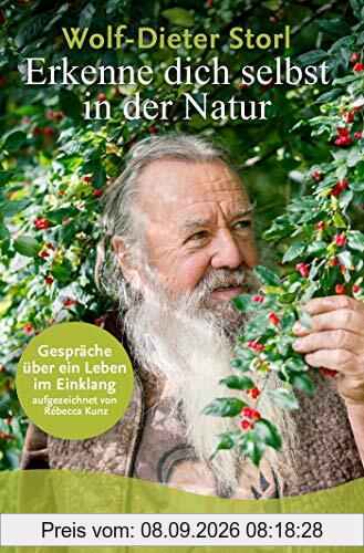 Erkenne dich selbst in der Natur: Gespräche über ein Leben im Einklang, aufgezeichnet von Rébecca Kunz
