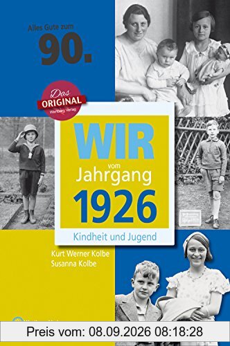 Wir vom Jahrgang 1926 - Kindheit und Jugend (Jahrgangsbände)