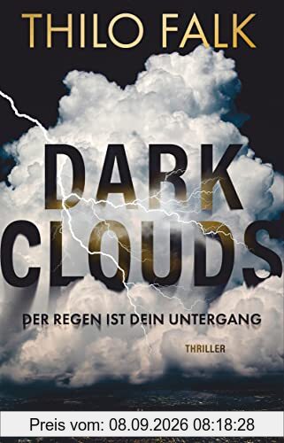 Dark Clouds: Der Regen ist dein Untergang | Der Klimathriller des Jahres