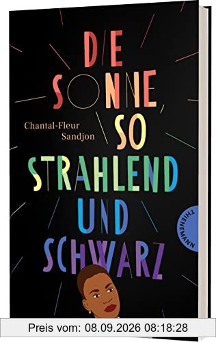 Die Sonne, so strahlend und Schwarz: Gefühlvoller queerer Roman in Vers-Form
