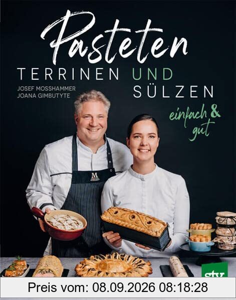 Pasteten, Terrinen und Sülzen: einfach & gut