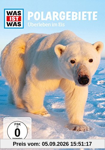 Was ist was - Polargebiete - Überleben im Eis