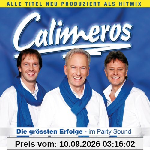 Calimeros - Die größten Erfolge im Party-Sound - Mega Hit Mix - Die neue CD 2013