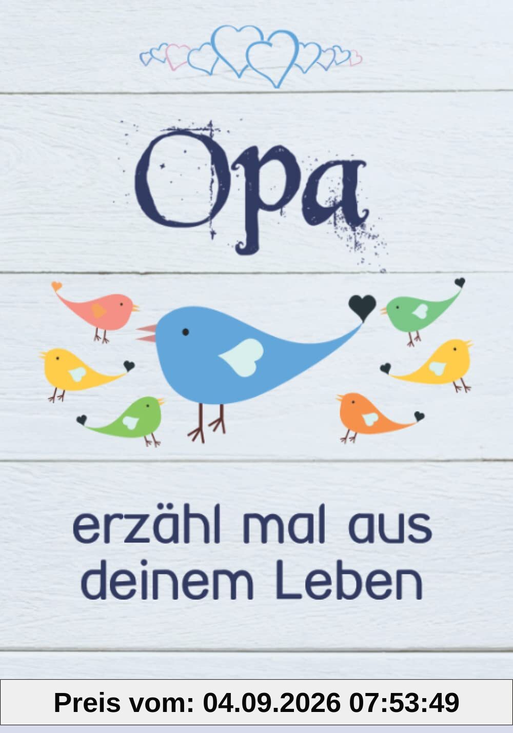 Opa, erzähl mal aus deinem Leben: 140 Fragen im Buch zum Ausfüllen Opa erzähl mal!