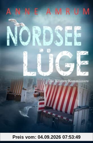Nordsee Lüge - Die Küsten-Kommissare: Küstenkrimi (Die Nordsee-Kommissare, Band 8)
