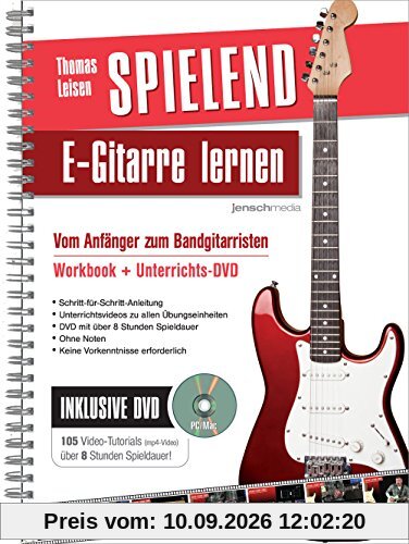 Spielend E-Gitarre Lernen: Vom Anfänger zum Bandgitarristen (mit DVD)