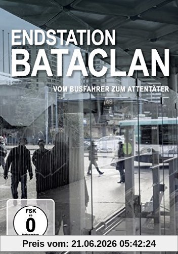 Grit Lederer Endstation Bataclan - Vom Busfahrer Zum Attentäter