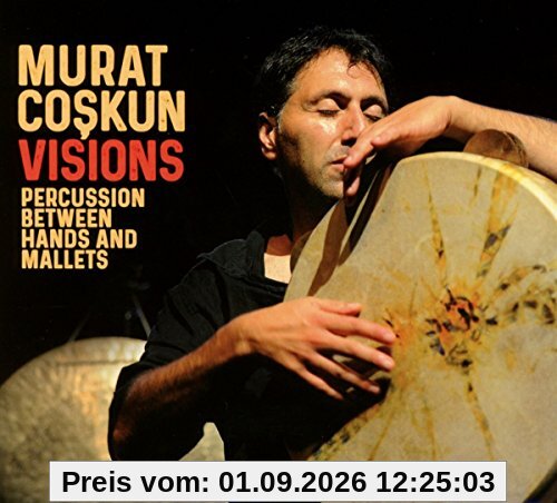 Visions-Percussion Between Hands and Mallets