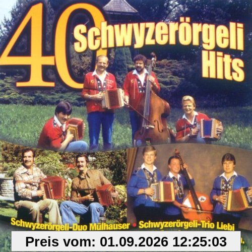 40 Schwyzerörgeli Hits