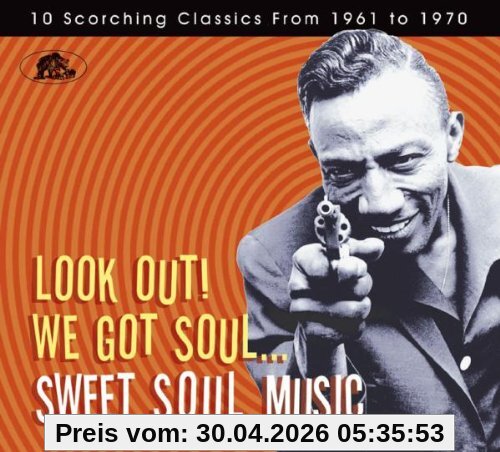 Look Out! We Got Soul-Sweet Soul Music