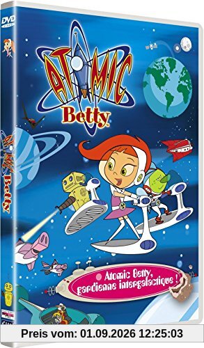 Atomic Betty : Gardienne Intergalactique [FR Import]