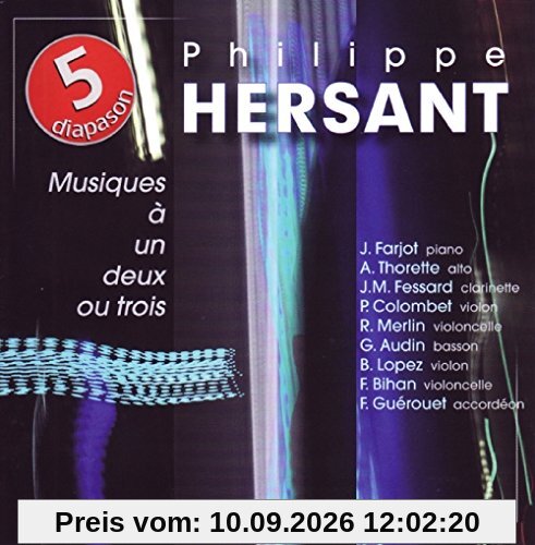 Farjot, Thorette, Fessard, Col - Hersant: Musiques A Un, Deux Ou Tro