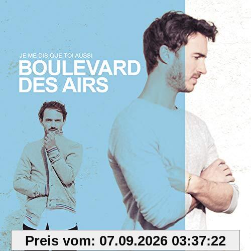 Je Me Dis Que Toi Aussi