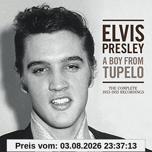 Elvis Presley A Boy From Tupelo, The Complete 1953-1955 Recordin