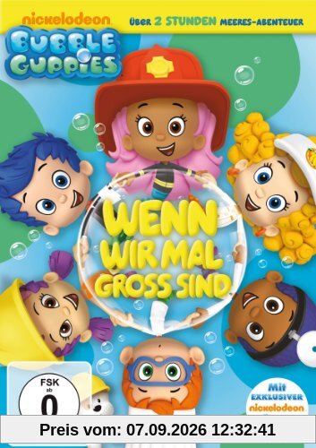 Bubble Guppies - Wenn wir mal groß sind