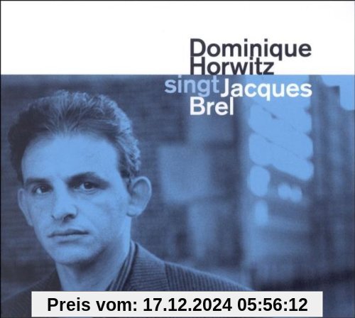 D. Horwitz singt Jacques Brel