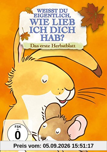 Weißt Du eigentlich, wie lieb ich Dich hab? - Das erste Herbstblatt