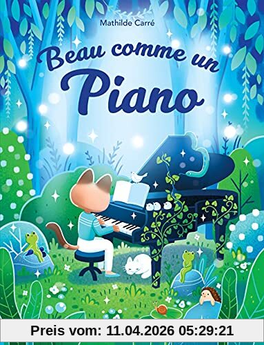 Beau comme un piano: Méthode de piano pour débutants