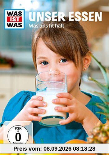 Was ist was - Unser Essen - Was uns fit hält