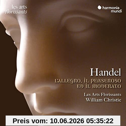 Les Arts Florissants L'Allegro, Il Penseroso Ed Il Moderato