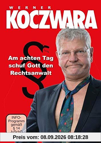 Werner Koczwara: Am achten Tag schuf Gott den Rechtsanwalt