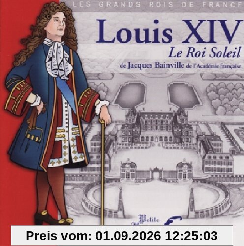 Louis Xiv Le Roi Soleil