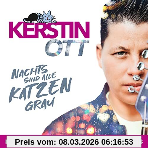 Kerstin Ott Nachts Sind Alle Katzen Grau (Deluxe Edition)
