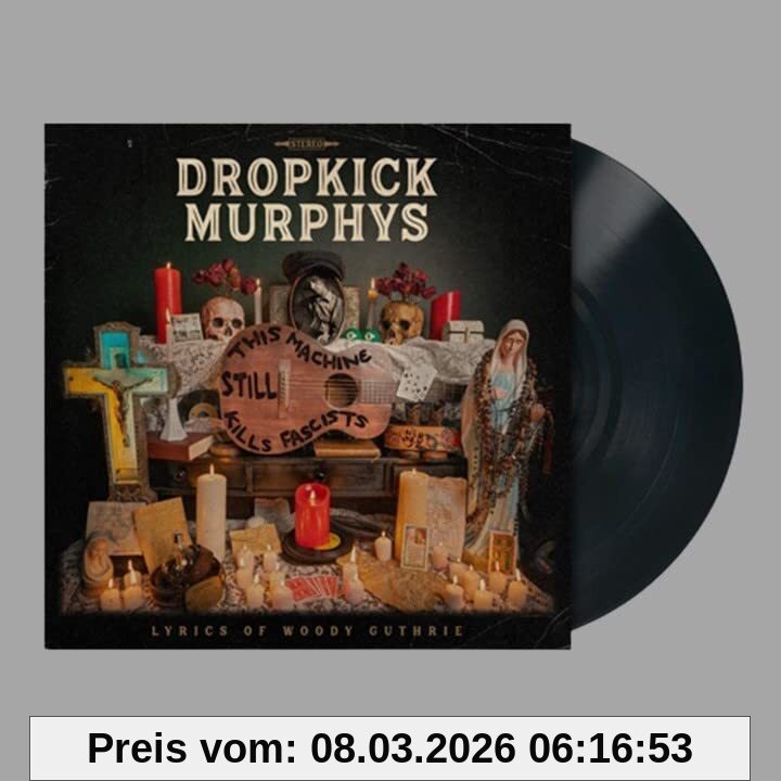 Dropkick Murphys Feat. Woody Guthrie This Machine Still Kills Fascists [Vinyl Lp]