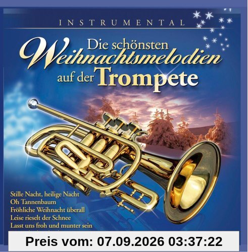 Die schönsten Weihnachtsmelodien auf der Trompete