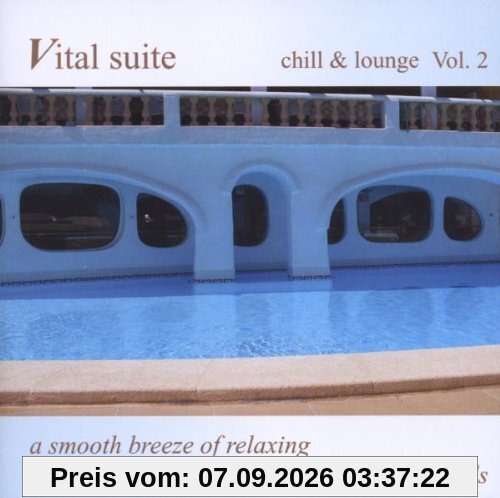 Vital Suite Chill & Lounge Vol.2
