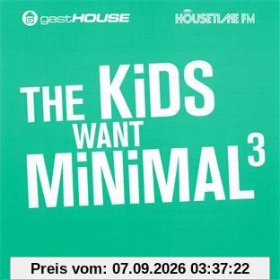 The Kids Want Minimal III