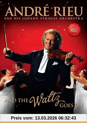 unbekannt Andre' Rieu And His Johann Strauss Orchestra - And The Waltz Goes On