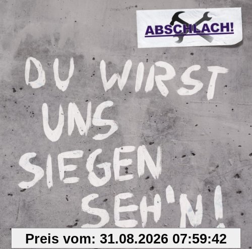 Du wirst uns siegen seh'n!