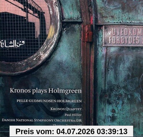 Kronos Quartett Kronos Plays Holmgreen