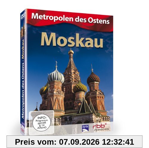 Moskau - Metropolen des Ostens