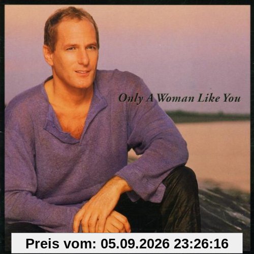 Only a Woman Like You