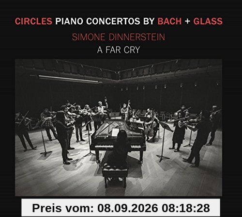 Bach/Glass: Circles: Klavierkonzerte von Bach & Glass