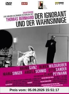 Thomas Bernhard - Der Ignorant und der Wahn...