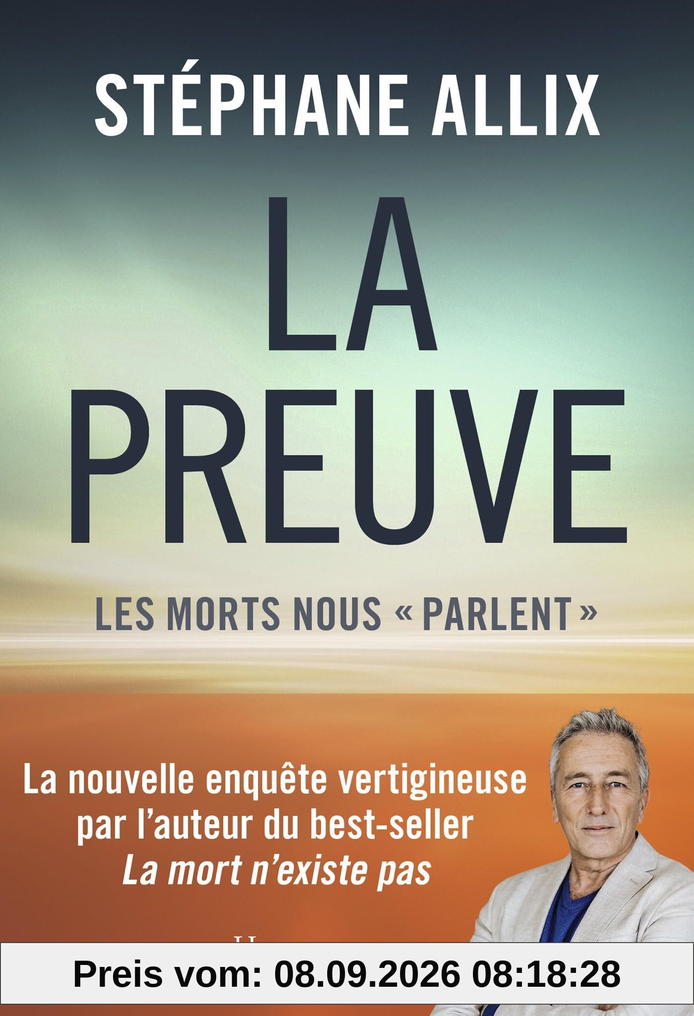 La preuve : les morts nous parlent