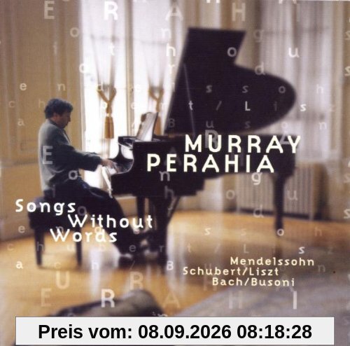 Mendelssohn: Lieder ohne Worte / Bach: Choralvorspiele / Schubert (arr. Liszt): Lieder