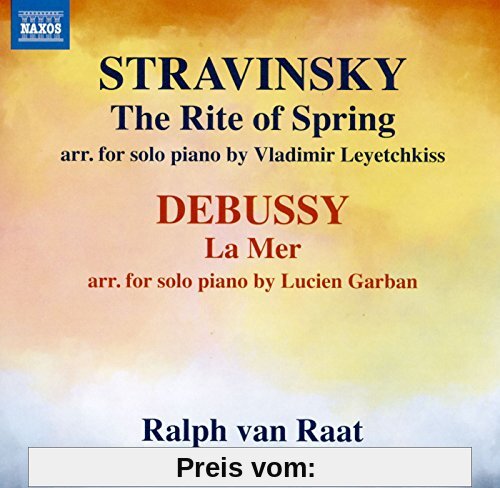 Strawinsky: Le sacre du Printemps / Debussy: La Mer (arr. Lucien Garban für Klavier Solo)