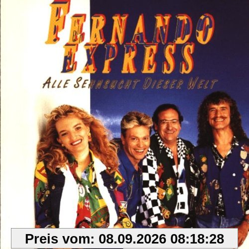 Alle Sehnsucht Dieser Welt