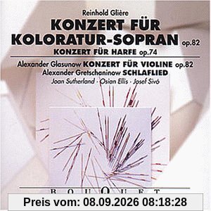 Gliere: Konzert für Koloratur-Sopran op.82, Konzert für Harfe und Orchester op.74