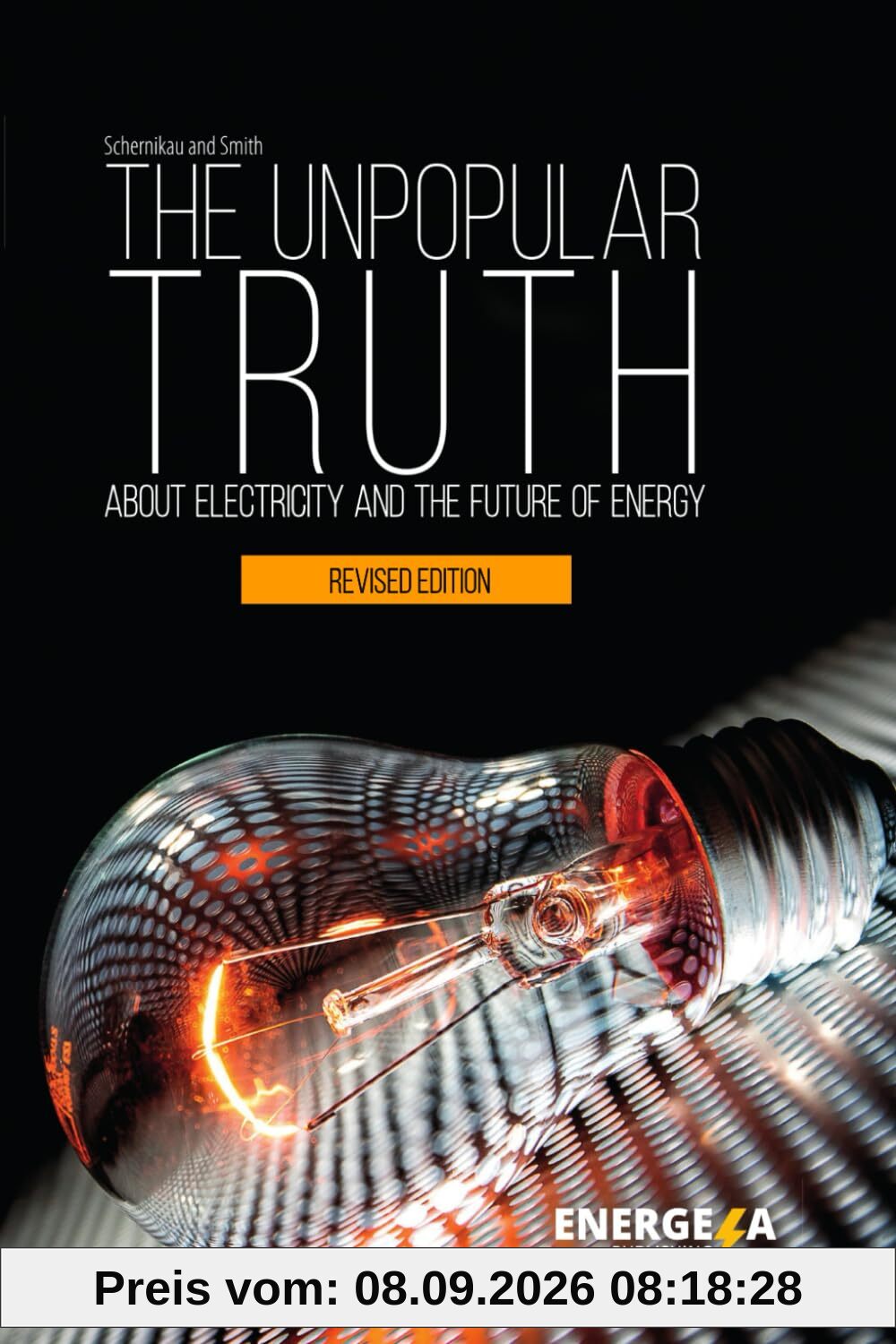 The Unpopular Truth about Electricity and the Future of Energy
